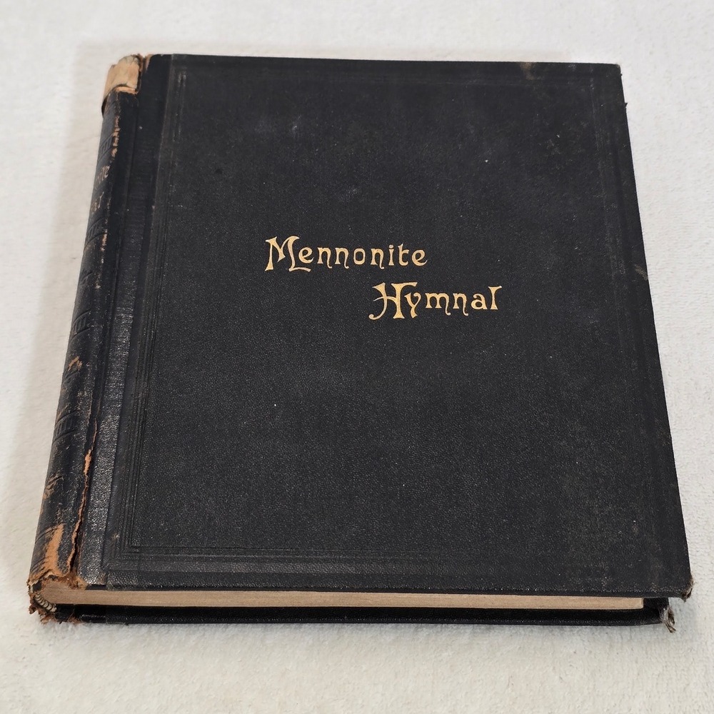 Vintage 1894 Mennonite Hymnal A Blending of Many Voices Antique Hardcover Black